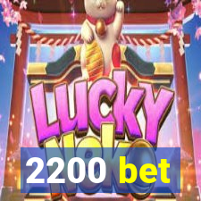 2200 bet